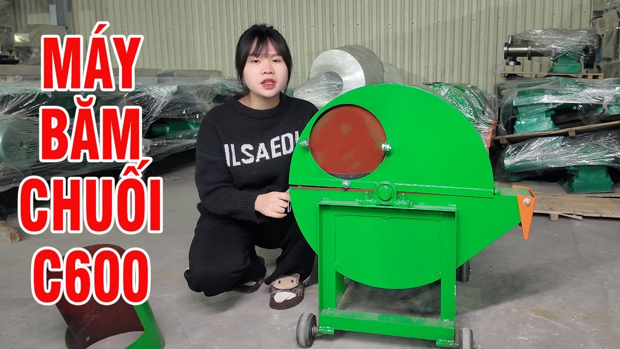 Giải Phóng Hoàn Toàn Sức Lao Động Cho Bà Con Với Máy Băm Chuối Đa Năng C600 Bình Quân