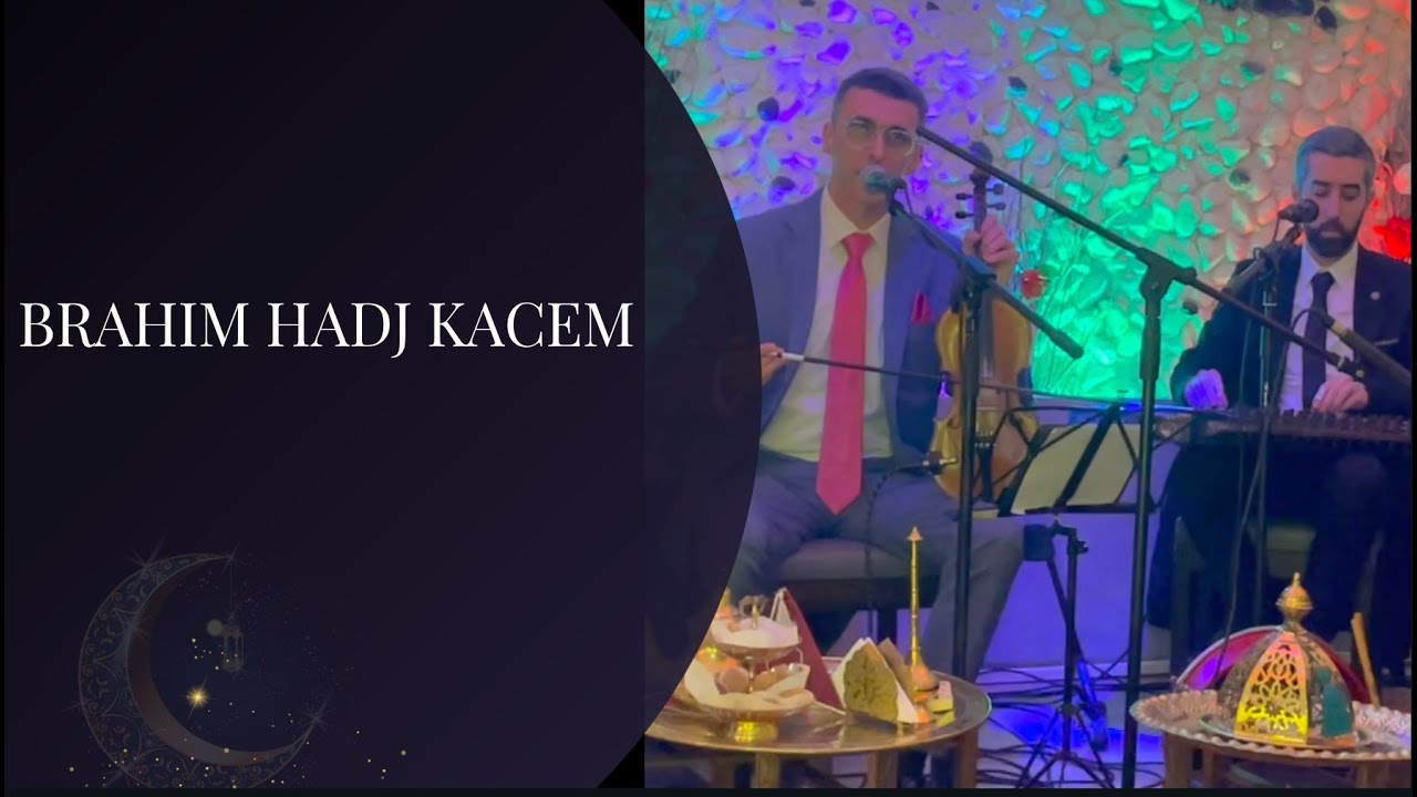 Brahim Hadj Kacem - Layali Ramadan