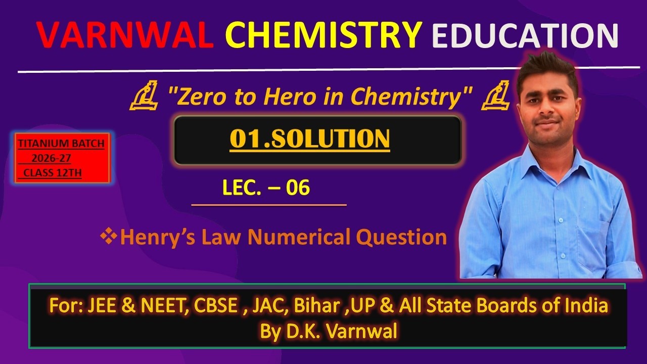 Class 12 | Solutions  | Lec-6|Henry’s Law Numerical Question| | JEE | NEET | CBSE | JAC