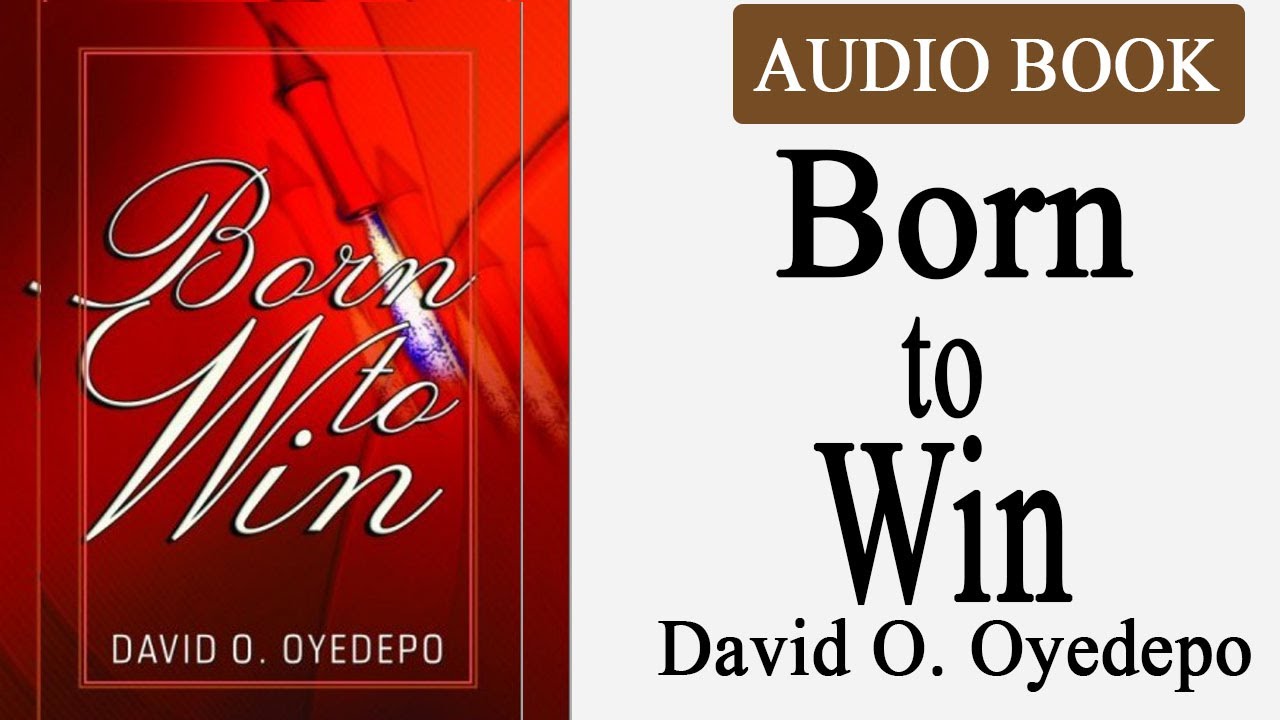 Born To Win - David Oyedepo