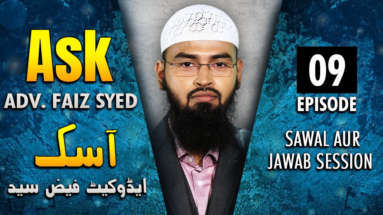 Ask Adv. Faiz Syed - Sawal Aur Jawab Session | Episode 9