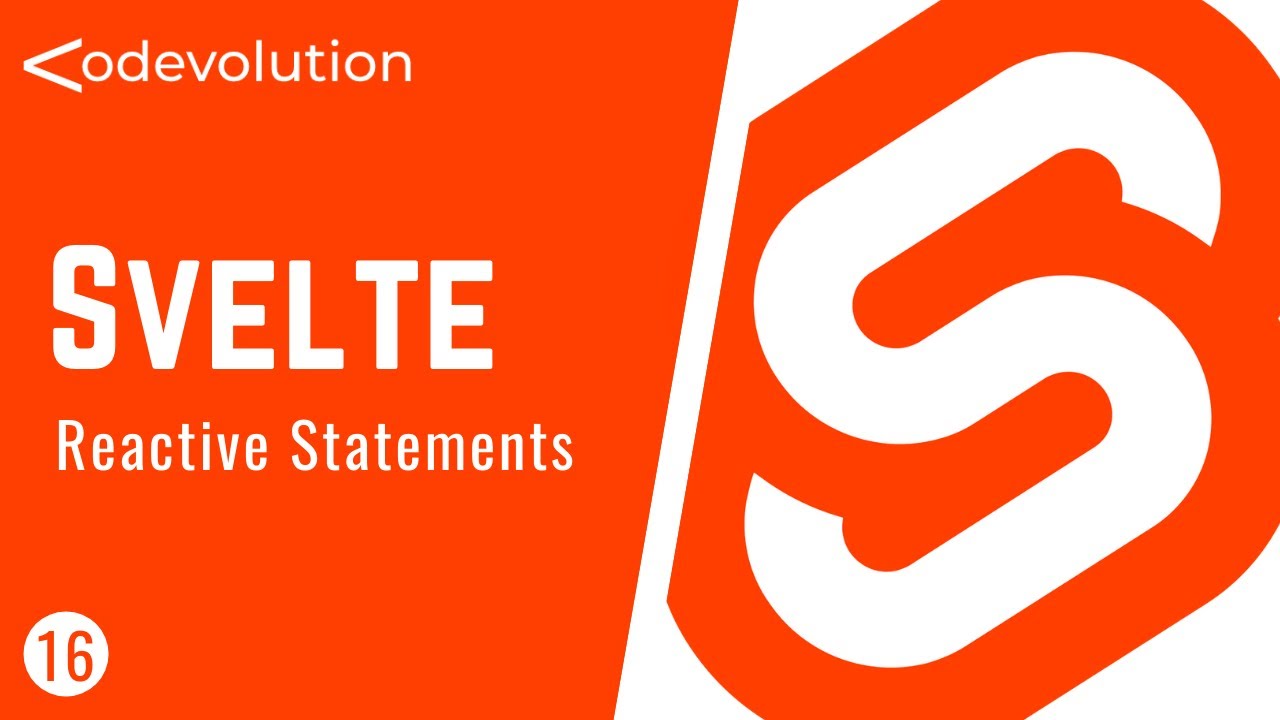 Svelte Tutorial - 16 - Reactive Statements