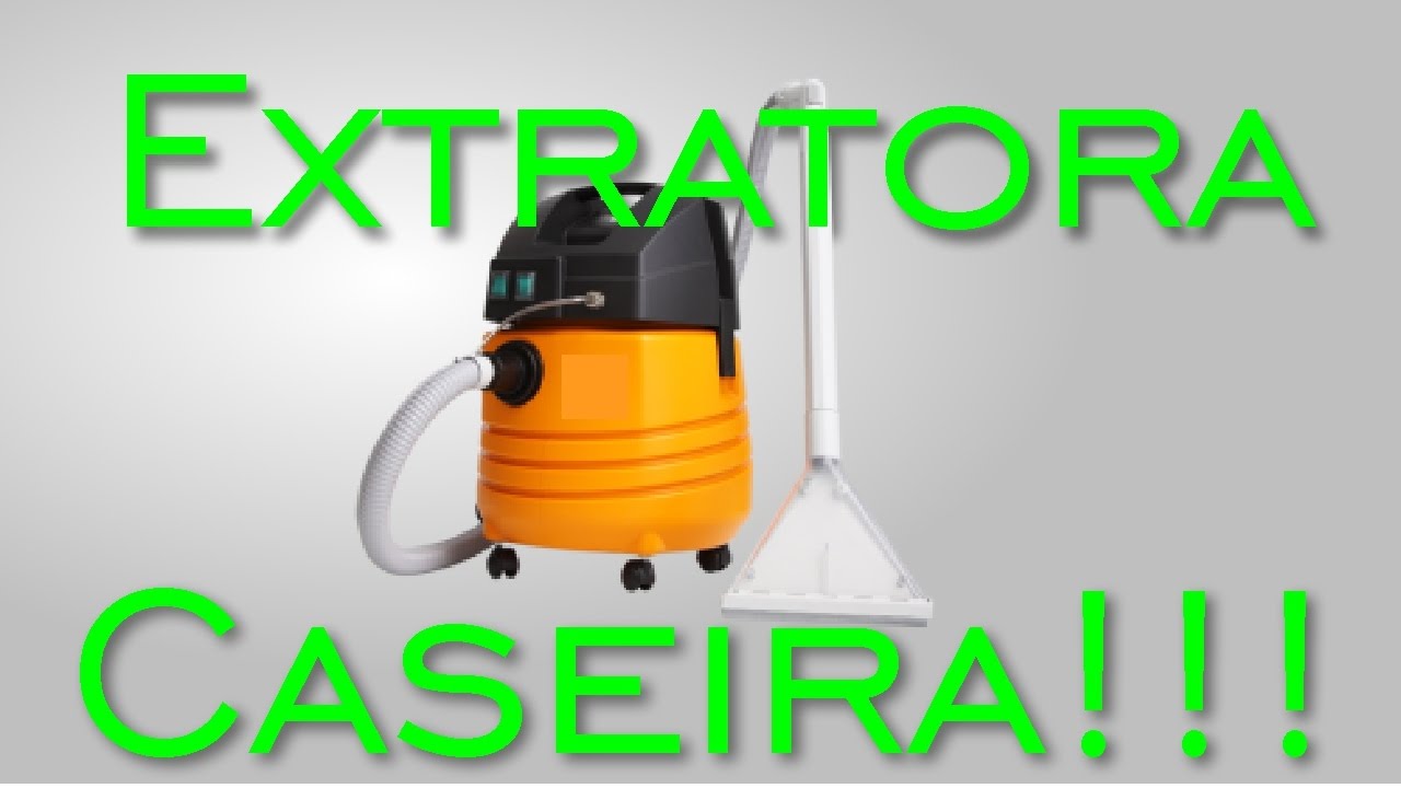 Como fazer uma Extratora gastando pouco para lavar estofados
