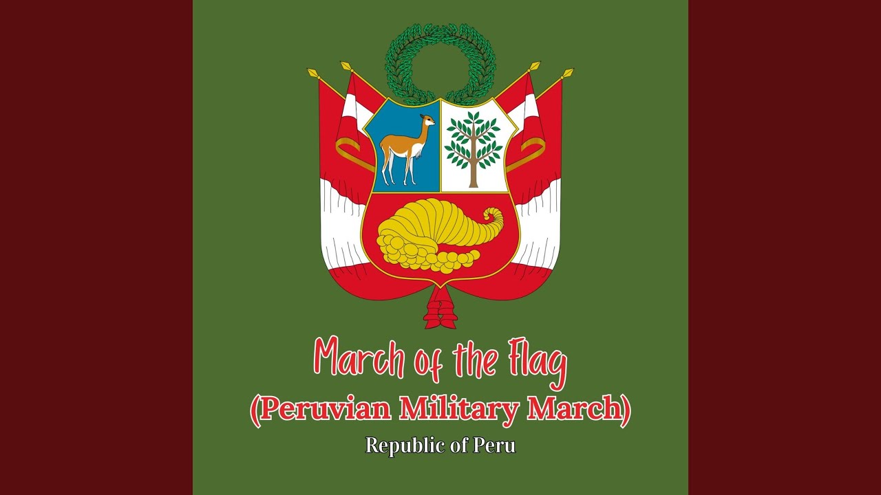 March of the Flag (Peruvian Military March)