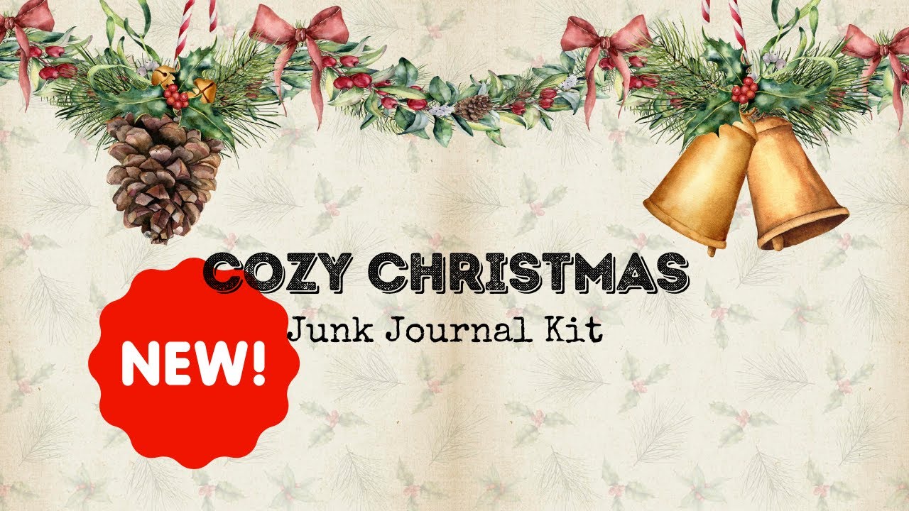 New! Cozy Christmas Junk Journal Kit