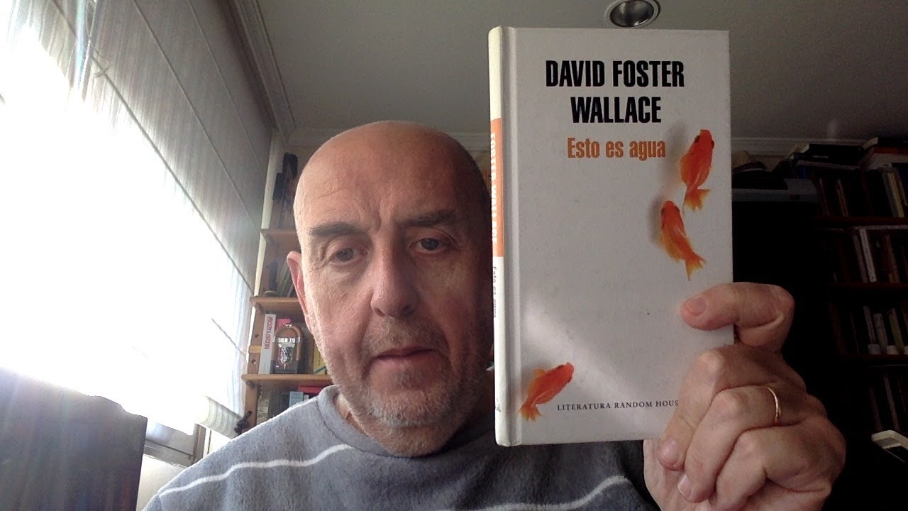 Libros recomendados: ojo con el arte. 292. Foster Wallace. Esto es agua