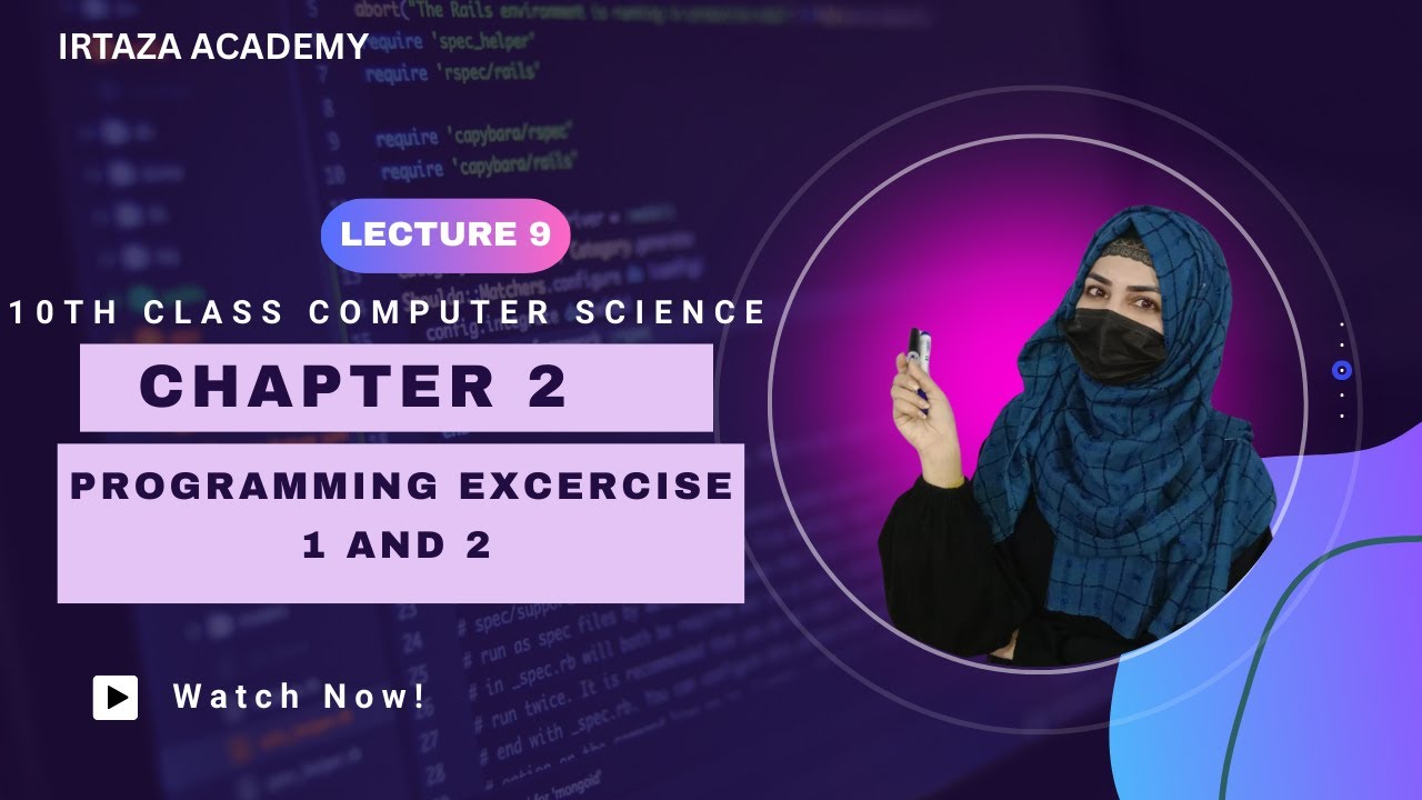 Programming Exercise 1,2| Chapter 2| class 10th computer science #IrtazaAcademy 