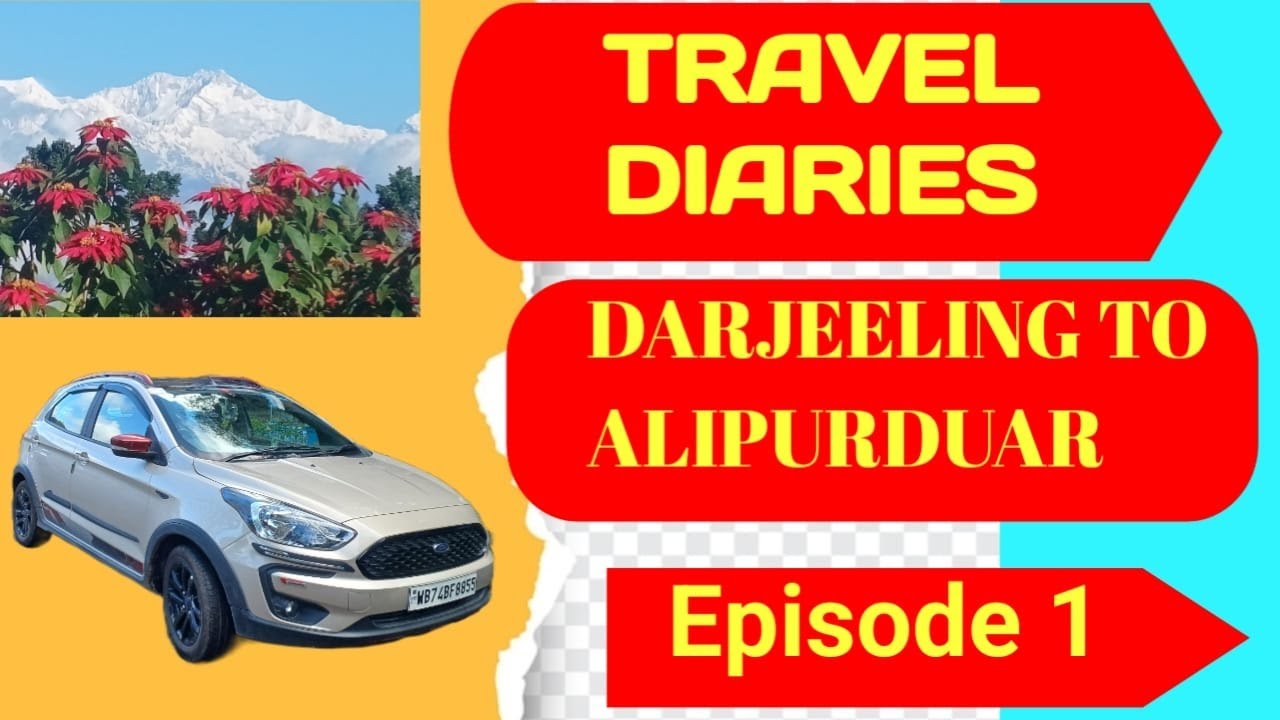Darjeeling To Alipurduar Journey By Car