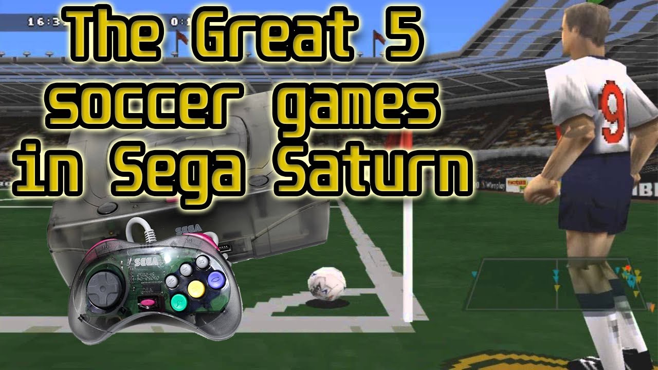 TOP 5 soccer games in Sega Saturn