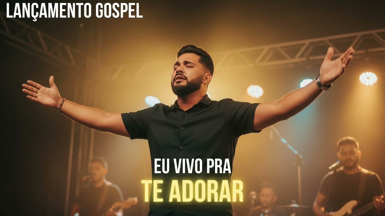 EU VIVO PRA TE ADORAR | Louvor de Entrega e Adoração Profunda 🙌🔥