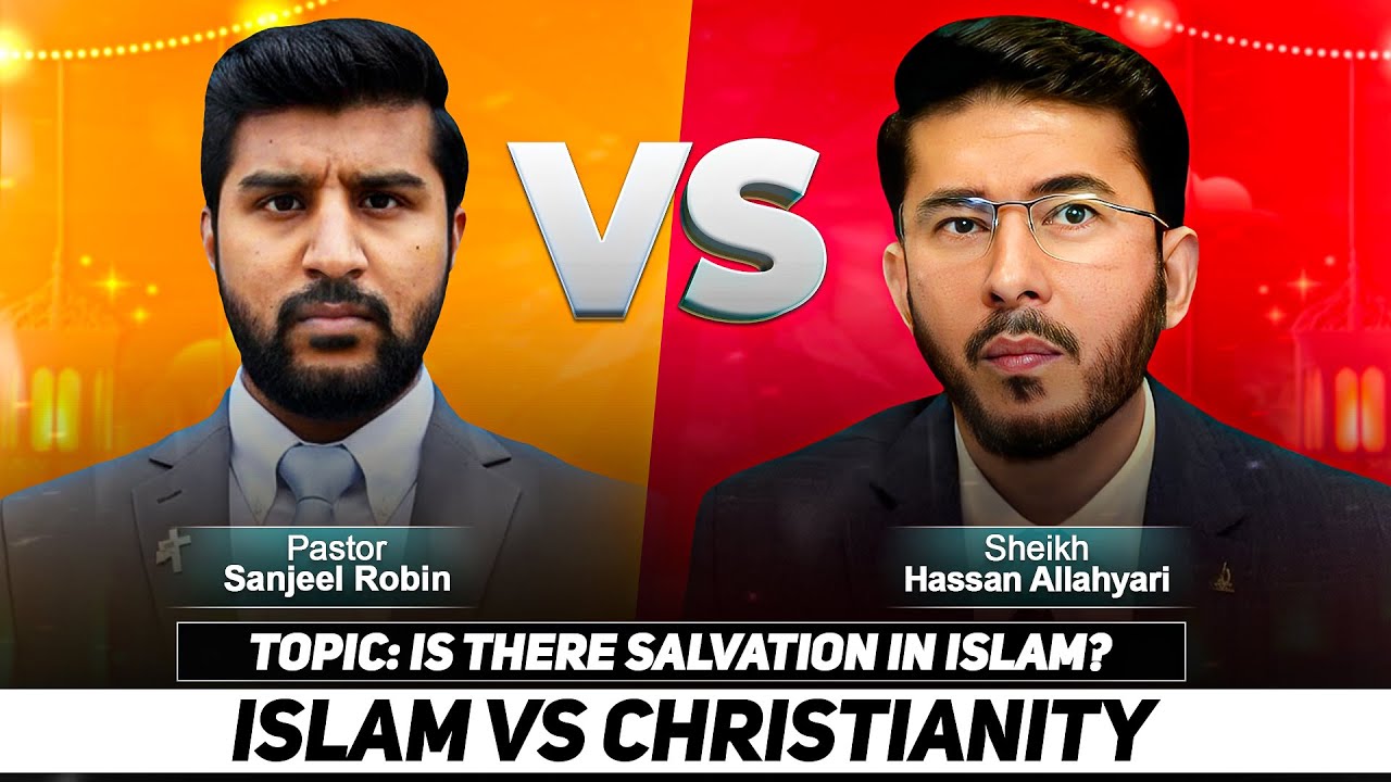 Is There Nijaat in Islam? Sheikh Hassan Allahyari Vs Pastor Sanjeel Robin | islam vs christianity