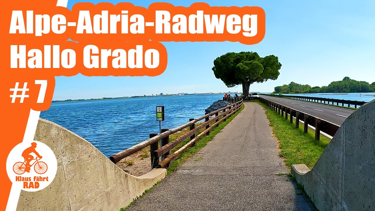 Ciclovia Alpe Adria Radweg - Alpenüberquerung bis Grado an der Adria #7