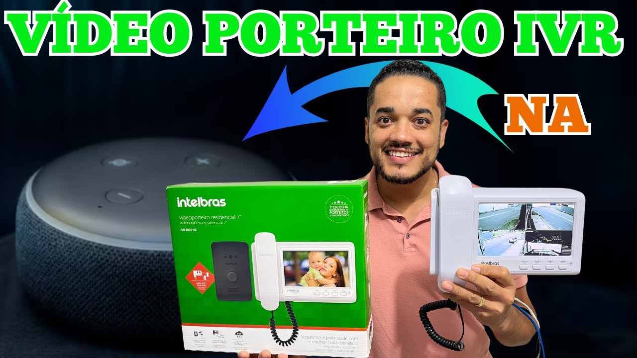 Como Deixar, Vídeo Porteiro intelbras IVR 7010hs, Compativel com ALEXA