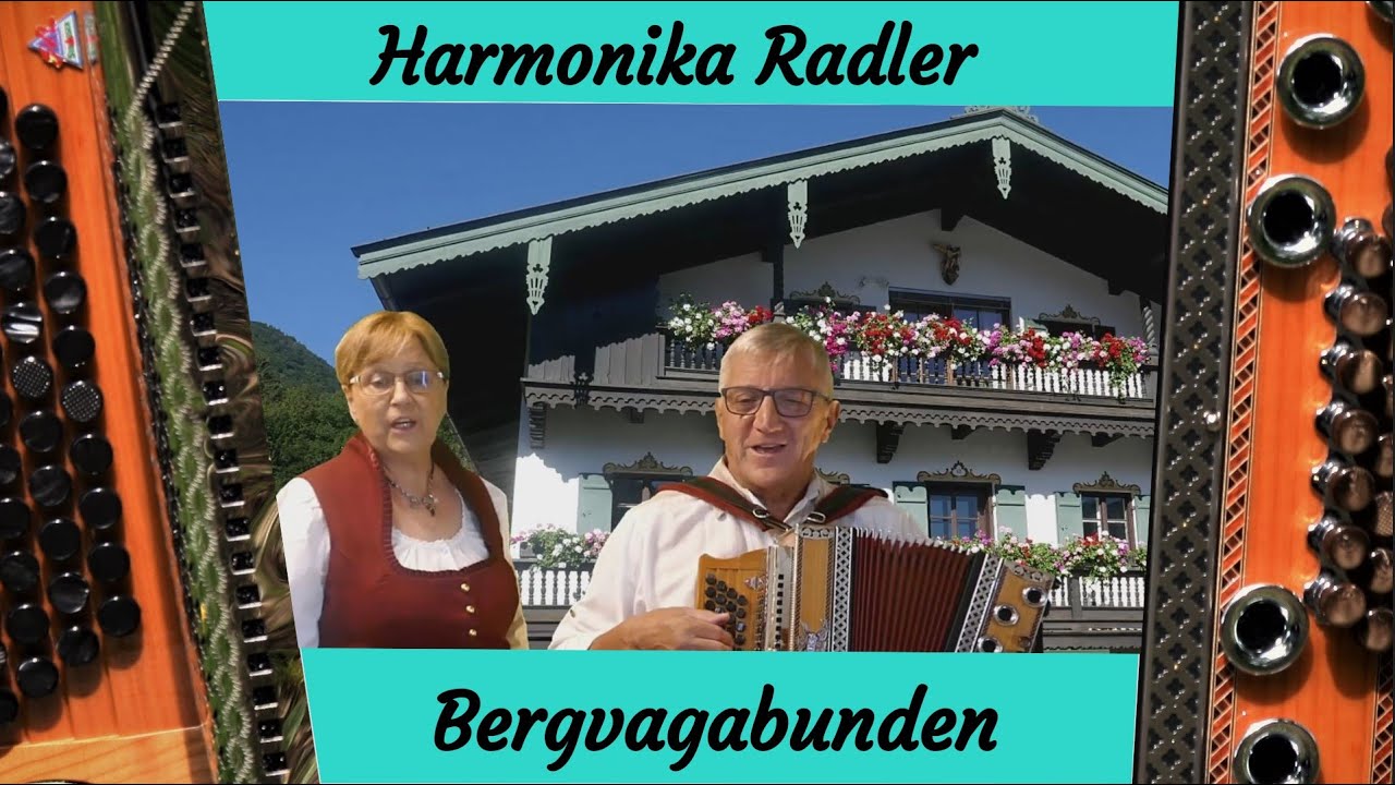 Bergvagabunden (Wenn wir erklimmen) - Steirische Harmonika mit Gesang