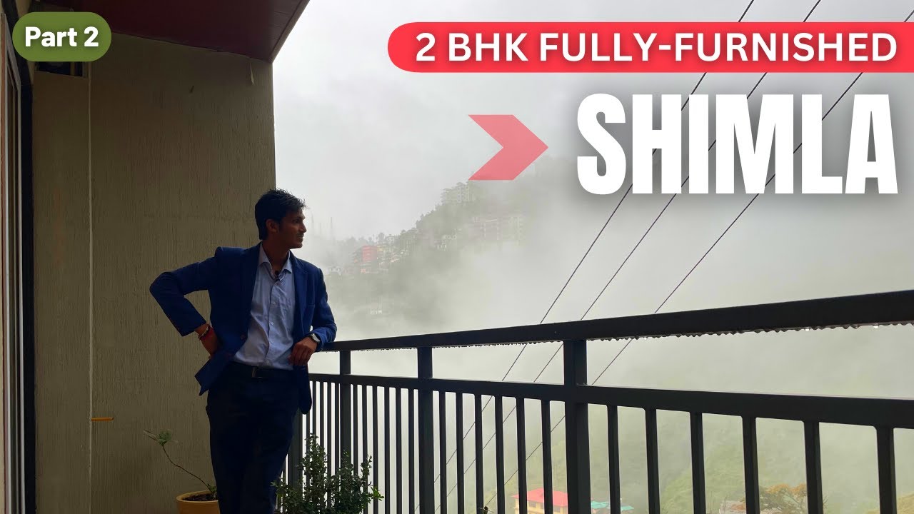 (Part 2/4) 2 Bhk Fully Furnished Flat in Shimla | Property in Shimla | Property Round | 7035-7035-21