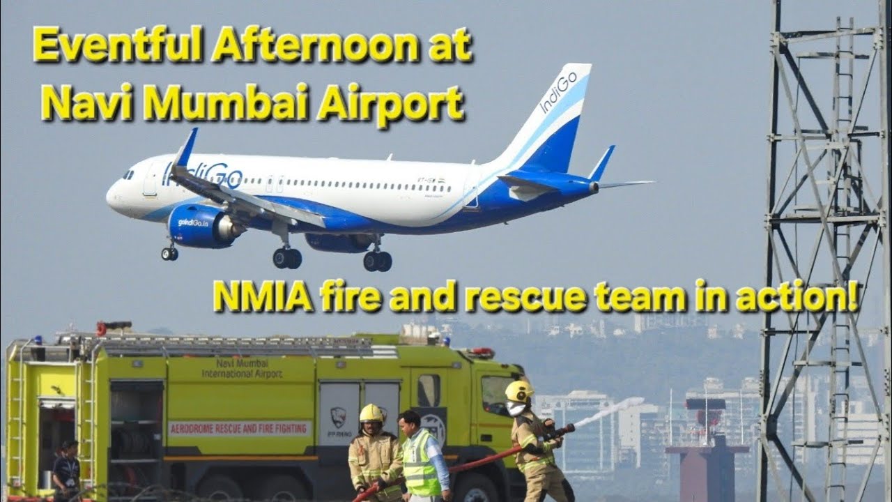 Eventful Afternoon at Navi Mumbai Airport | Fire Department in action