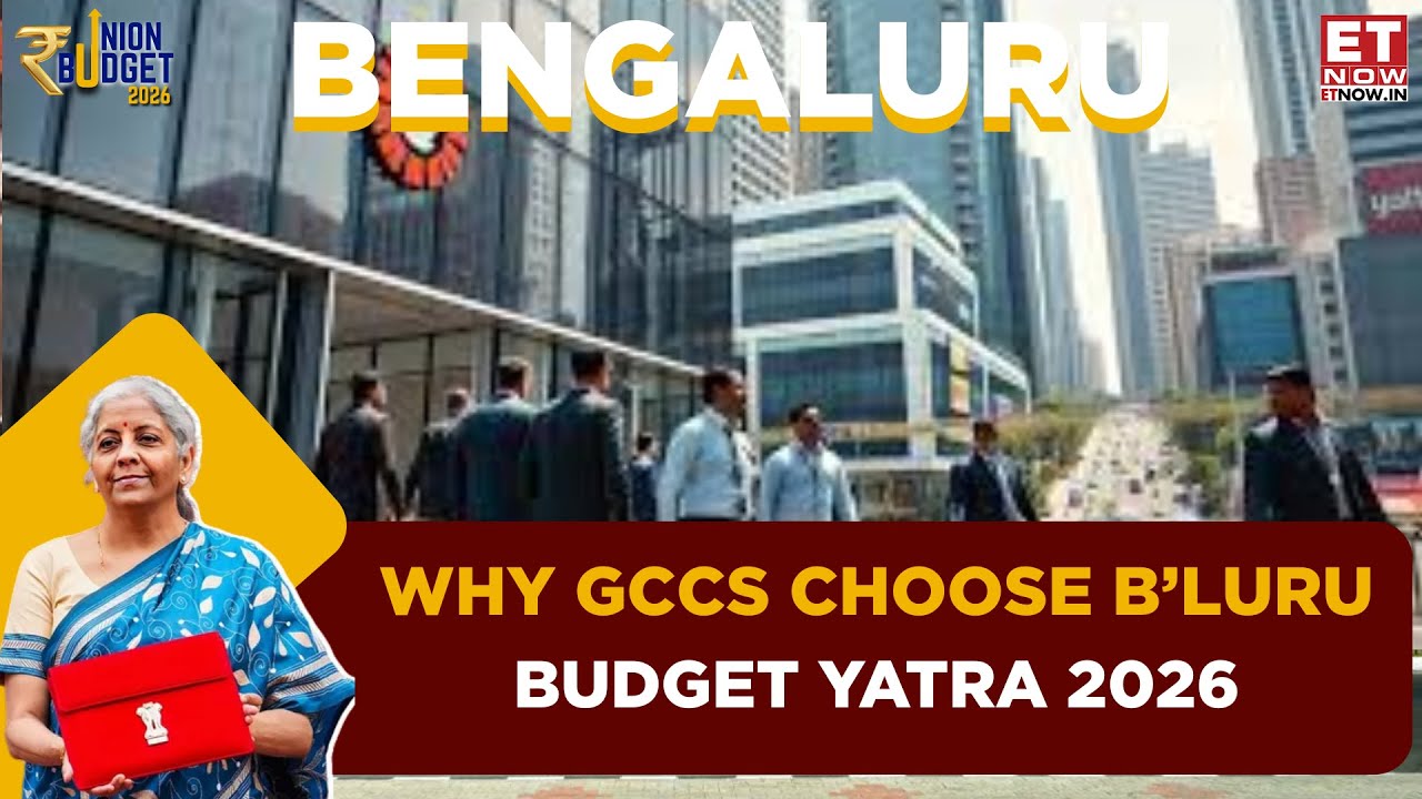 India’s GCC Growth Story Runs Through Bengaluru | Watch Now | Budget Yatra | Business News | ET Now