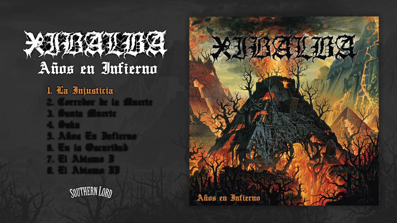 XIBALBA - Años En Infierno (Full Album)