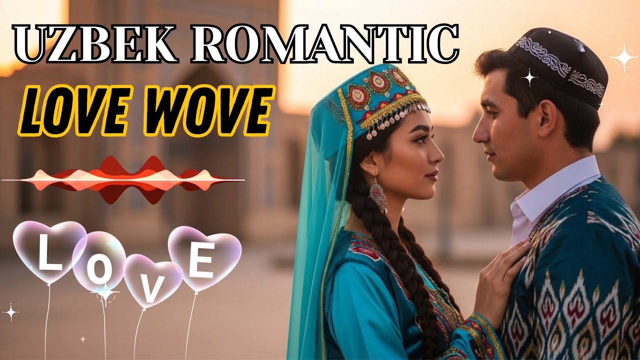 Most Beautiful Uzbek Lovewave – Emotional Love Songs Playlist
