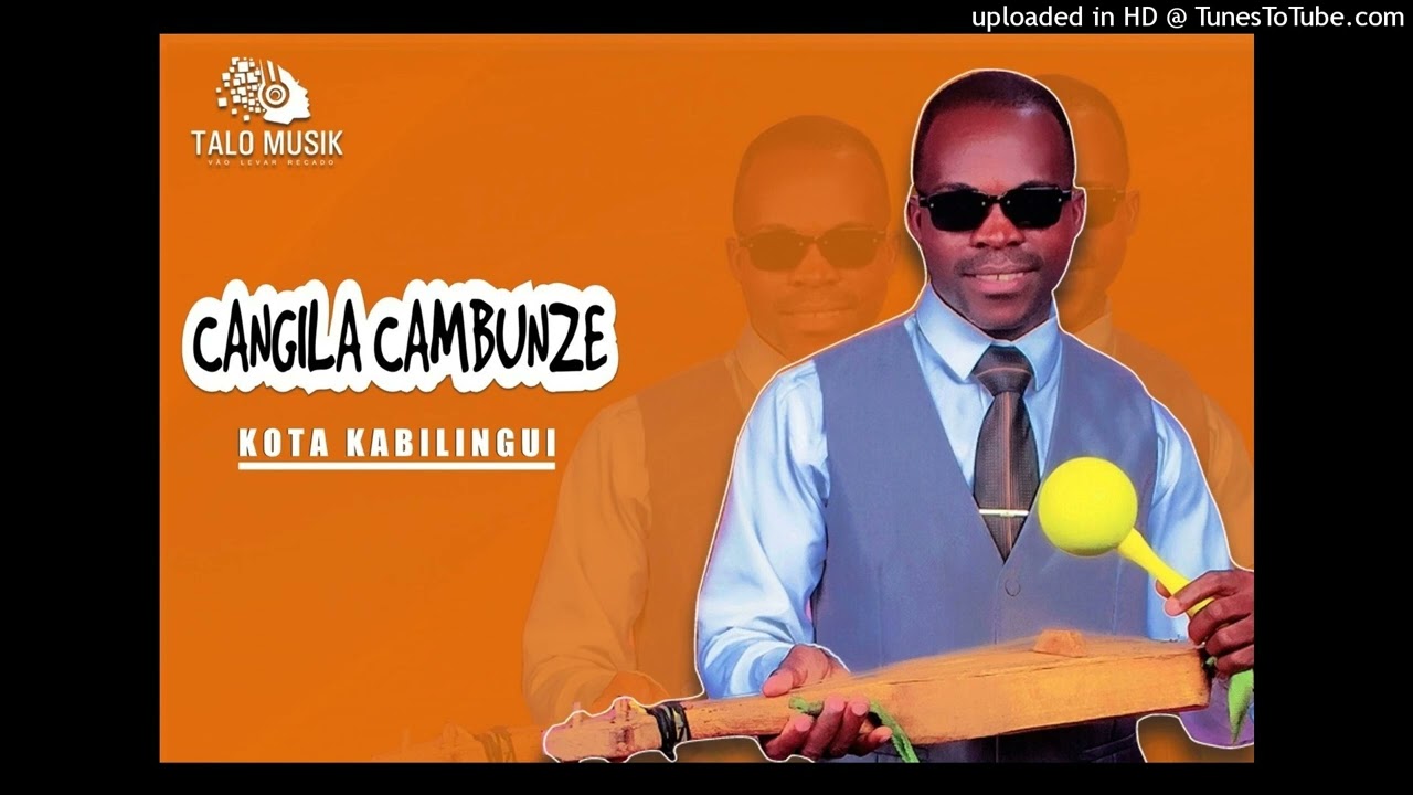 Kota Kabilingui - Cangila Cambunze (musica Tradicional) 2023