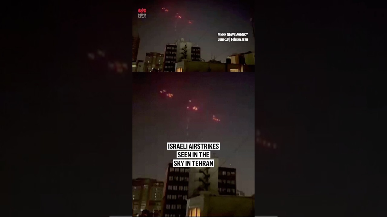 Israeli airstrikes seen in the sky in Tehran