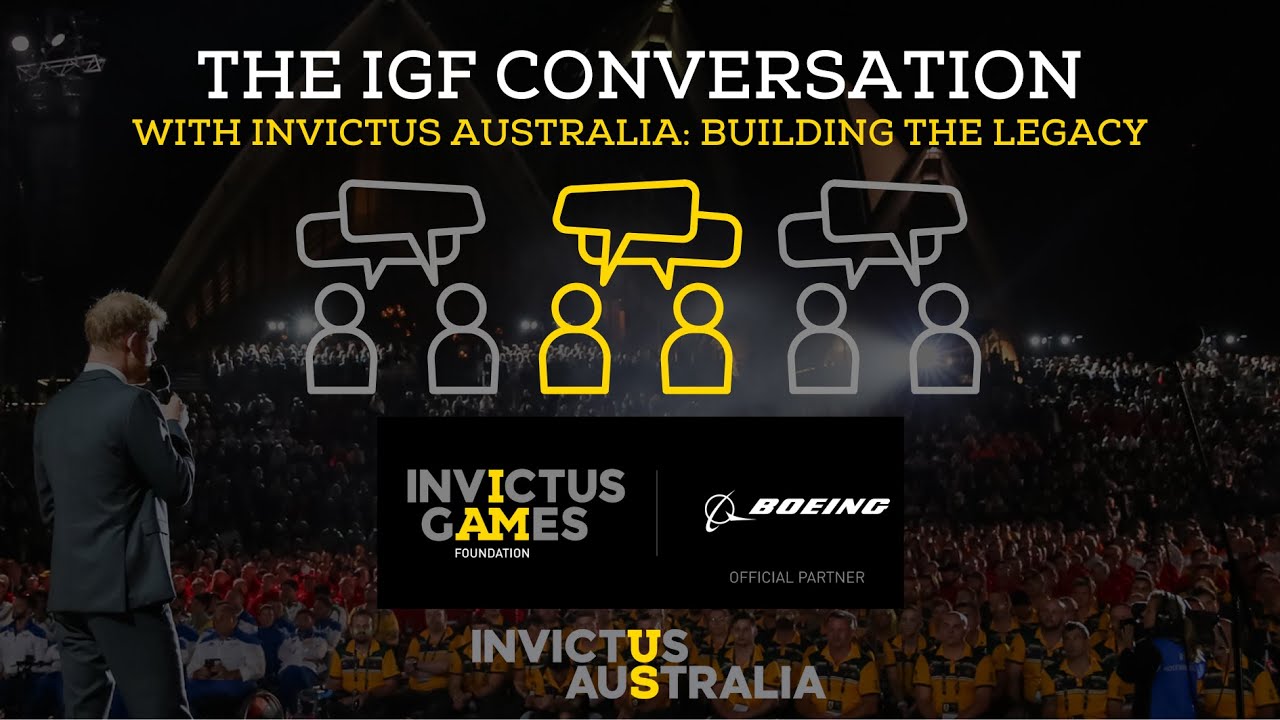 Building the Legacy | The IGF Conversation with Invictus Australia