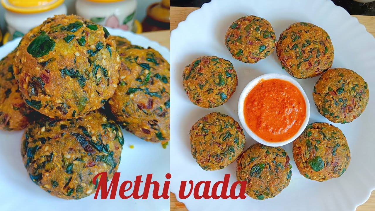 मेथी वडा (Methi Vada)