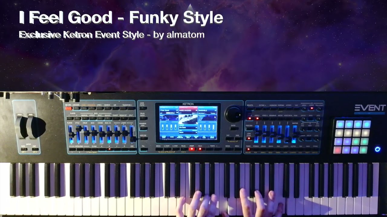 I Feel Good Style - Ketron Event