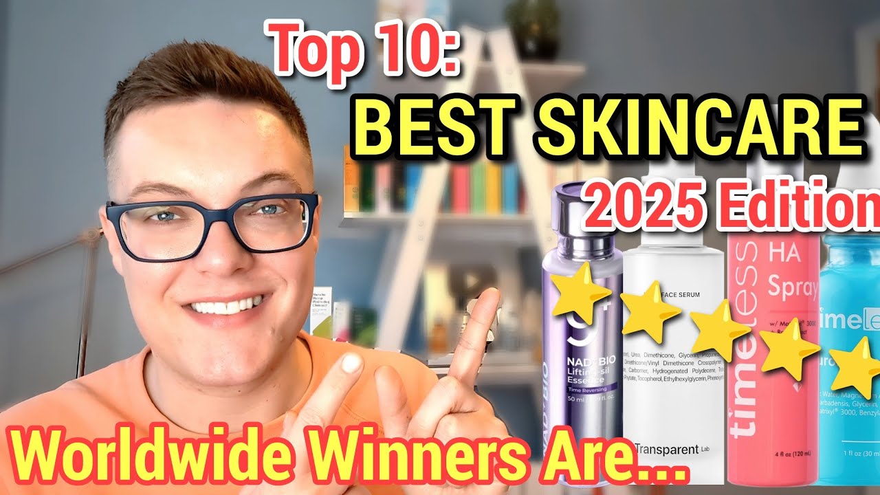 Top 10 Skincare Picks 2025 - BEST SKINCARE PRODUCTS 2025