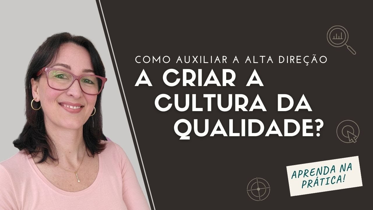 Como implantar a cultura da Qualidade | EP. 0063