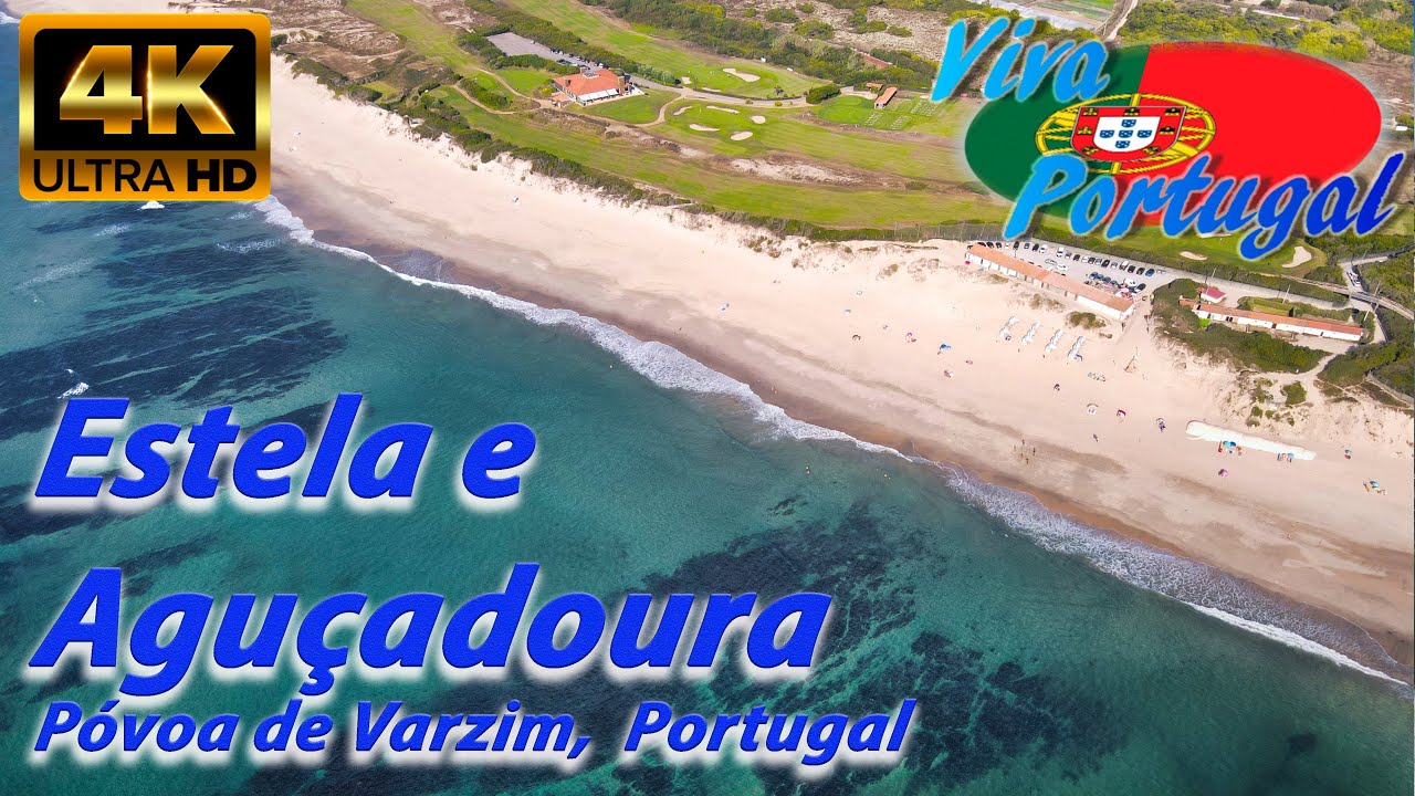 Estela e Aguçadoura, Póvoa de Varzim (2020, 4K, Ultra HD)