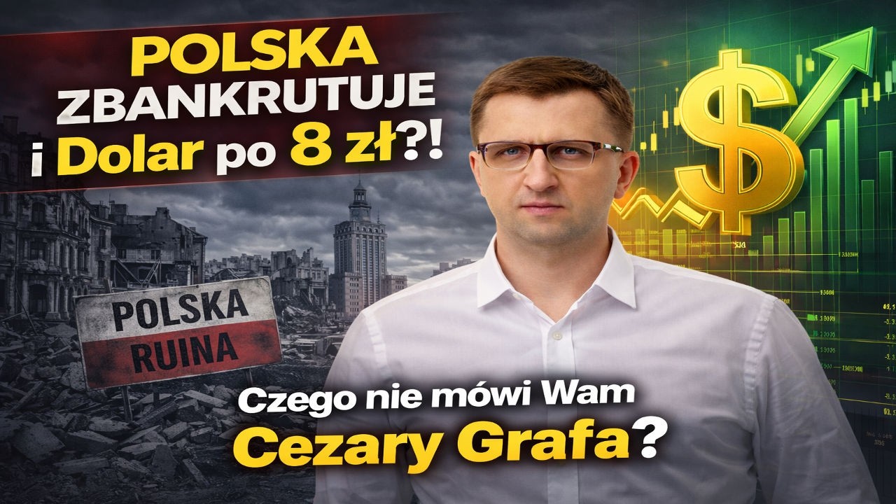 Polska zbankrutuje i dolar będzie po 8zł! Sprawdzam Cezarego Grafa
