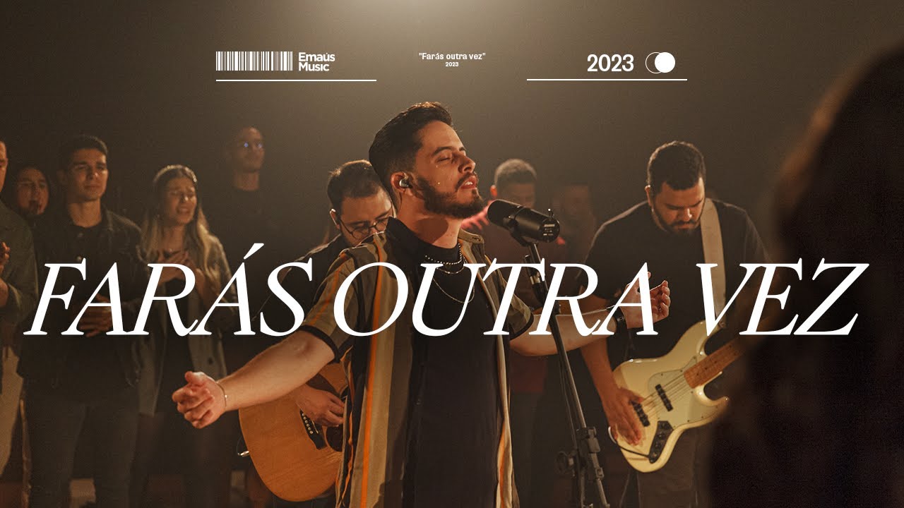 Farás Outra Vez | Emaús Music