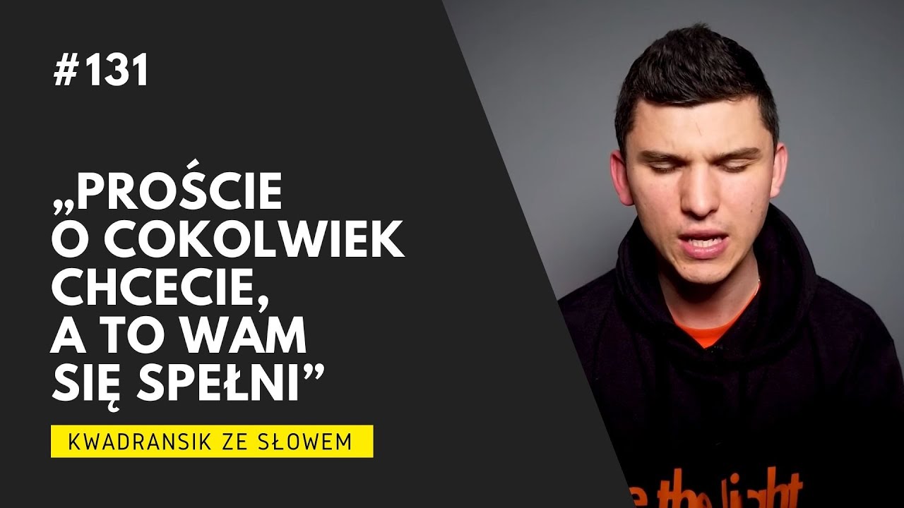 Kwadransik ze Słowem #131 - „Proście o cokolwiek chcecie, a to wam się spełni” / J 15,5-8