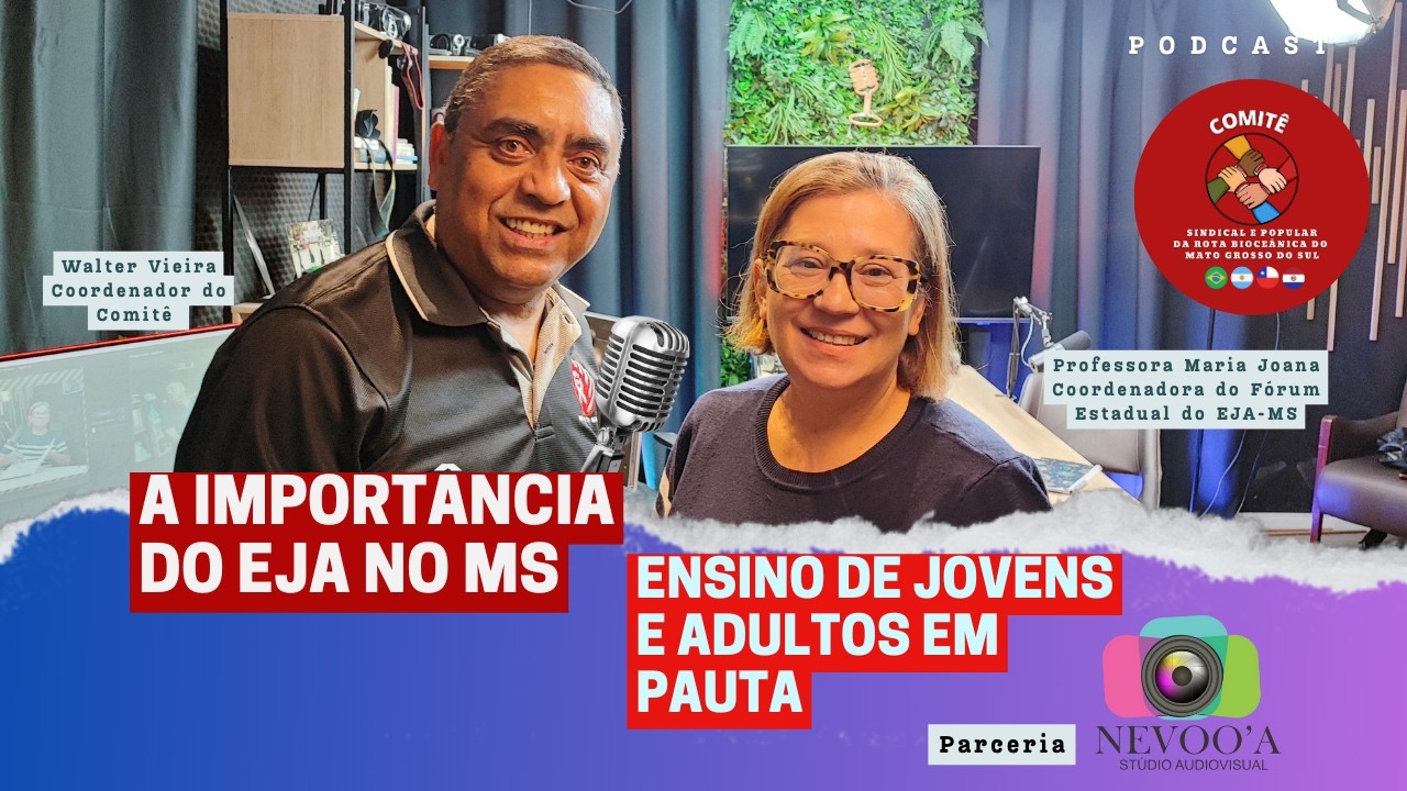 A importância do EJA no MS, Ensino de Jovens e Adultos em Pauta