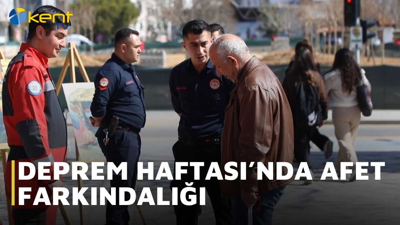 DEPREM HAFTASI’NDA AFET FARKINDALIĞI