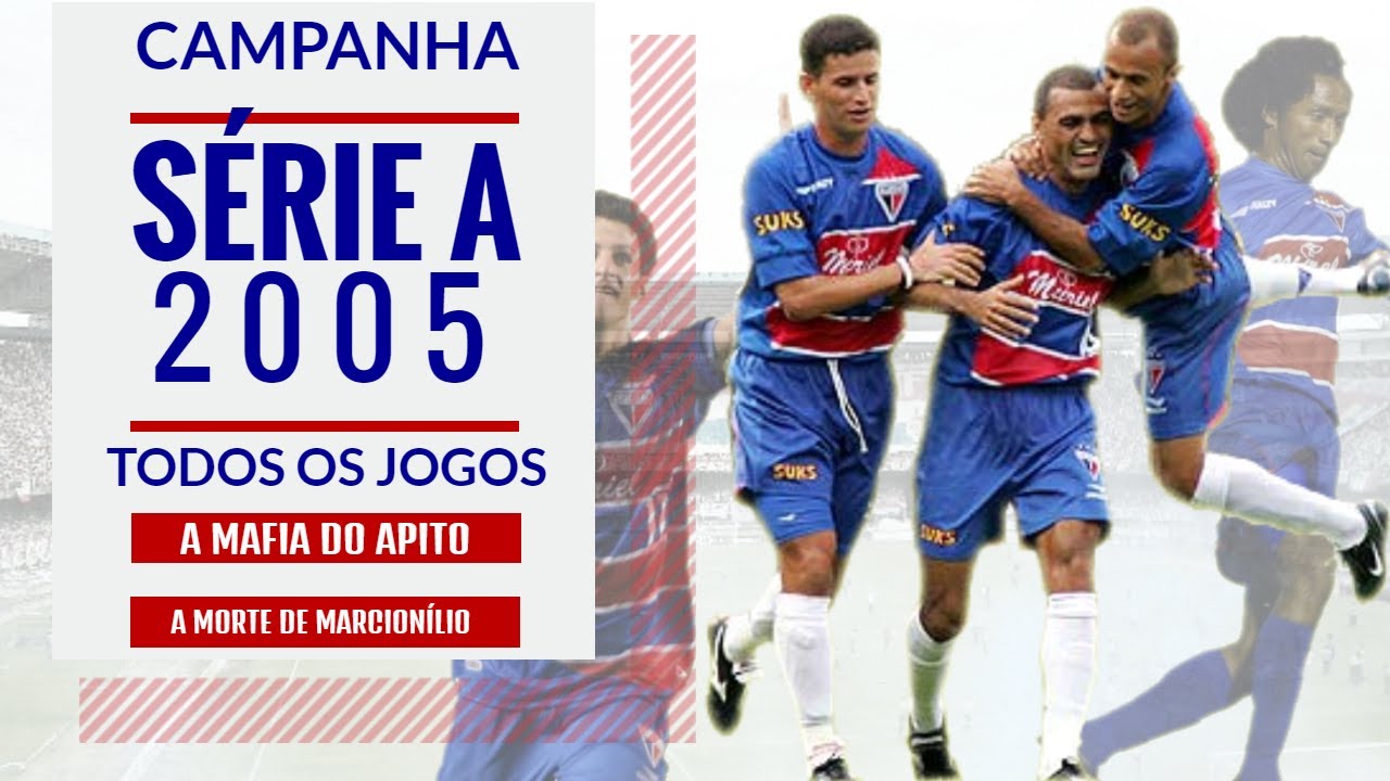 CAMPEONATO BRASILEIRO SÉRIE A 2005 - CAMPANHA COMPLETA