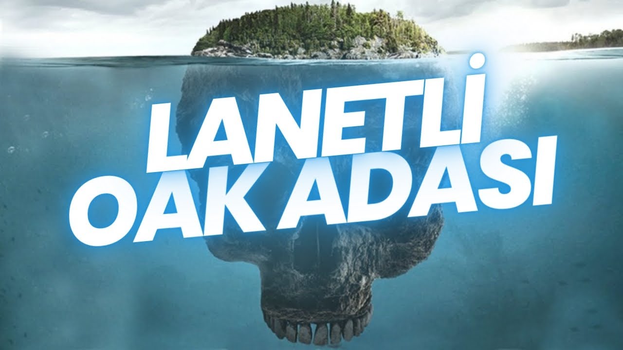 Oak Adası: Kayıp Hazineler ve Efsanelerin İzinde