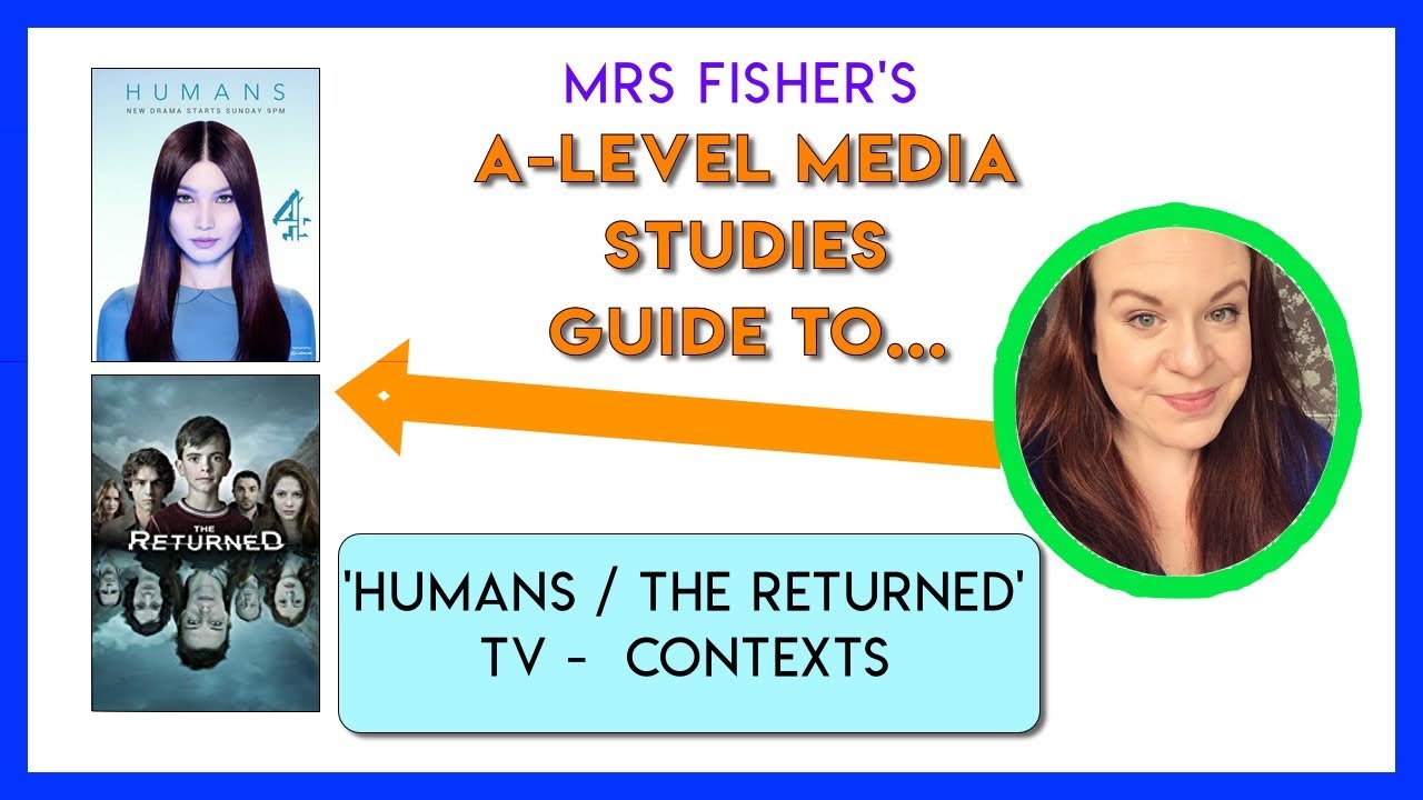 A-Level Media — Люди / Возвращённые — КОНТЕКСТЫ