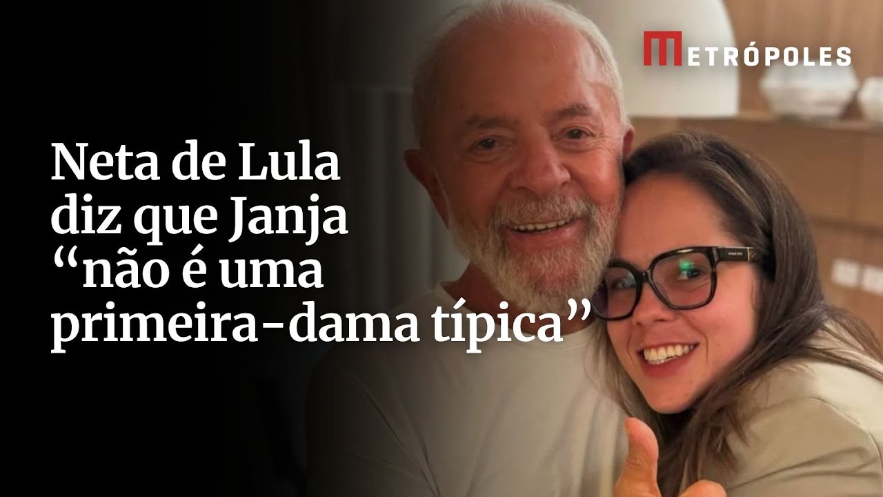 Neta de Lula diz que Janja “não é uma primeira-dama típica”