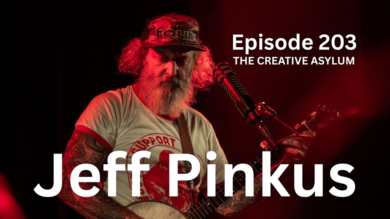 Jeff P!nkus (Butthole Surfers. Melvins) - EP203 - The Creative Asylum