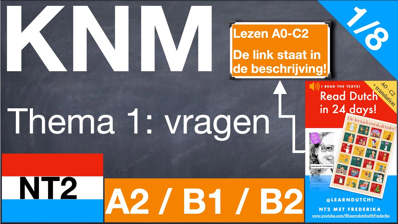 #NT2 Kennis van de Nederlandse maatschappij 2023 #knm Thema 1:  #geografie #nederland  #geschiedenis