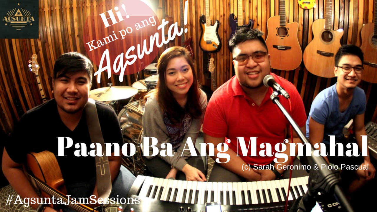 Paano Ba Ang Magmahal | (c) Sarah Geronimo & Piolo Pascual | Agsunta ft. Moira Dela Torre