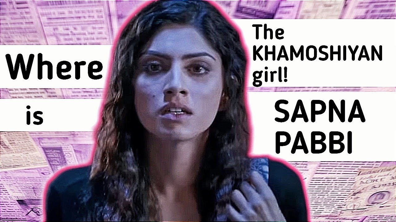 Did Sapna Pabbi Leave Bollywood after Khamoshiyan?