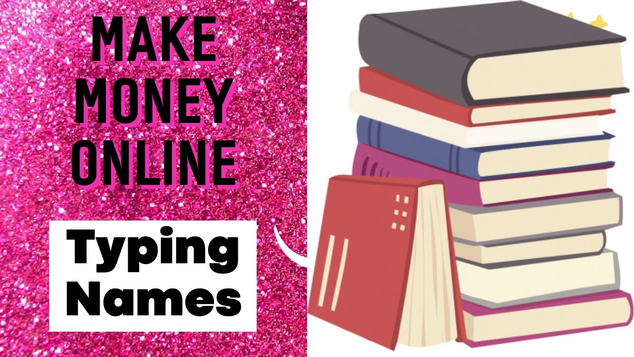Make Money Online Typing Names for Beginners (Updated)
