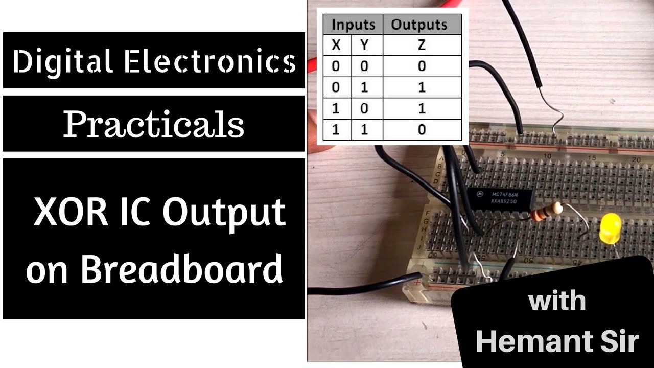 Digital Electronics - Practical Demonstration of XOR IC 7486 (with Hemant Sir)