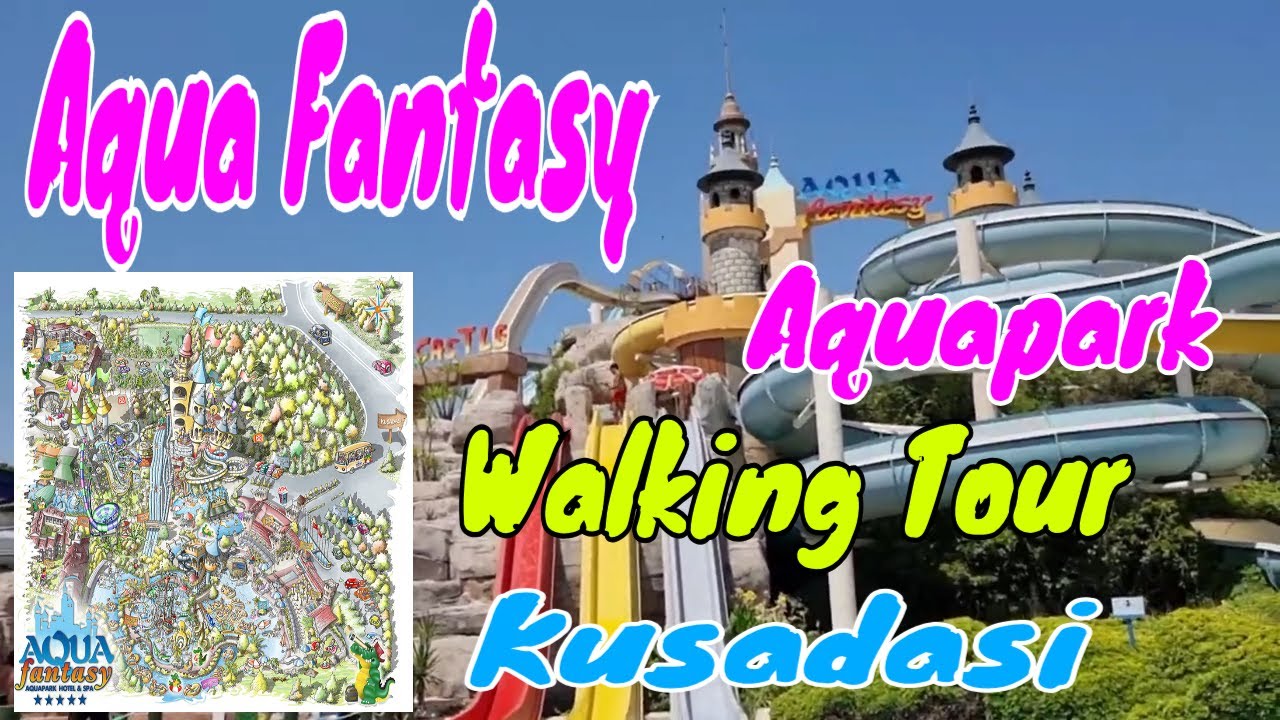 Aqua Fantasy | Aquapark | Walking Tour | Kusadasi