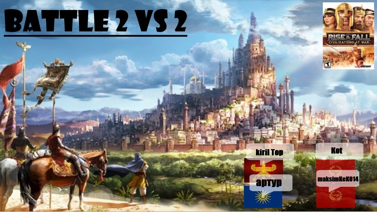 {Multiplayer Sitcom} - {Rise and Fall Civilization at War} - Первый бой! #1