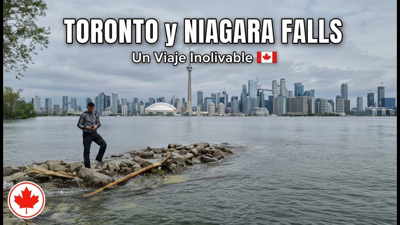 TORONTO y NIAGARA FALLS: Un Viaje Inolvidable 🇨🇦