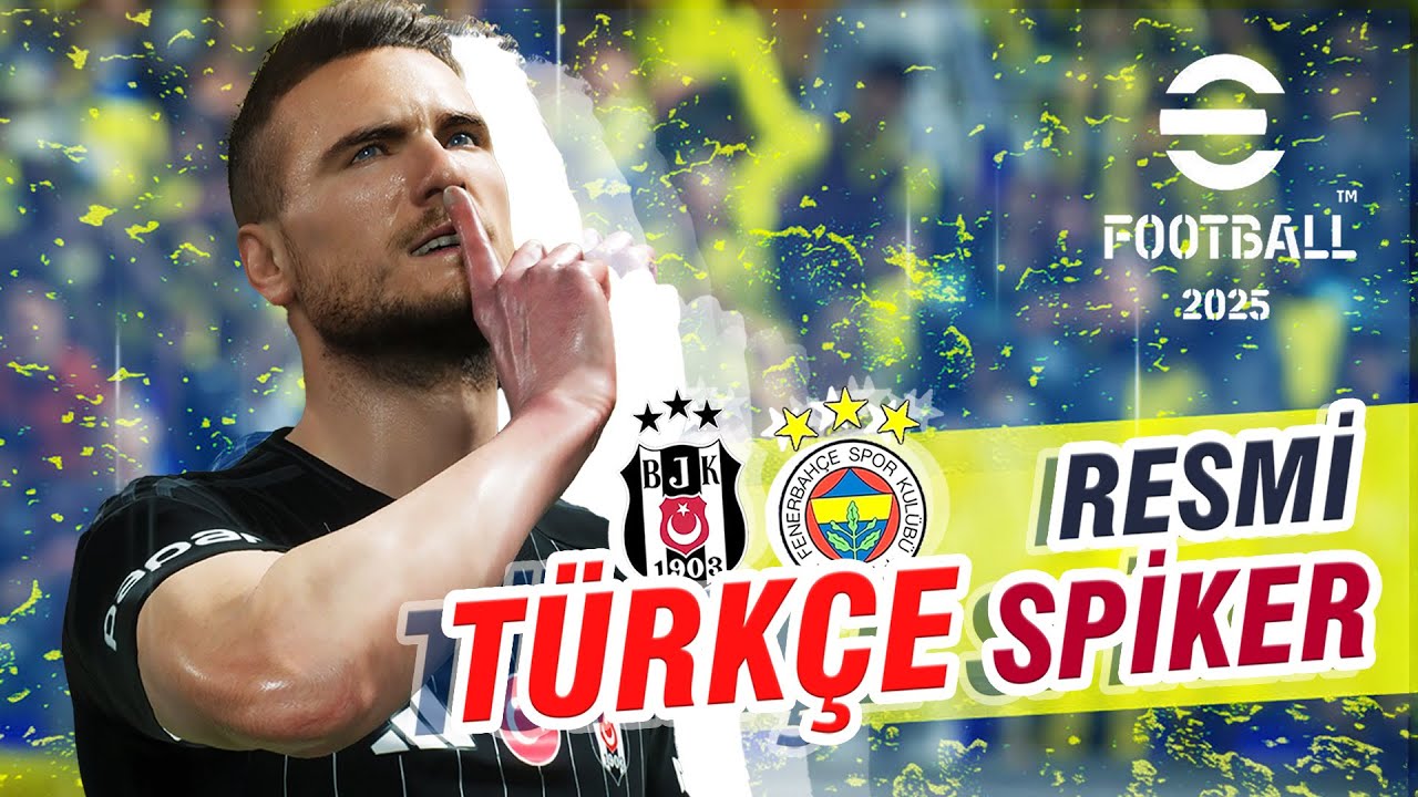 TÜRKÇE SPİKER Gameplay - ÇIKTI !! - Beşiktaş  vs Fenerbahce -efootball 2025